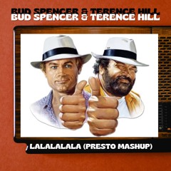 Bud Spencer & Terence Hill - Lalalalalala (PRESTO Mashup)