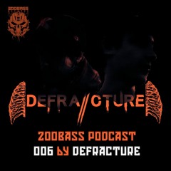 ZooBass Podcast 006 by Defracture