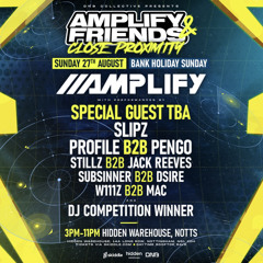 AMPLIFY & FRIENDS: CLOSE PROXIMITY - BROOKY COMP ENTRY (TOP 10)