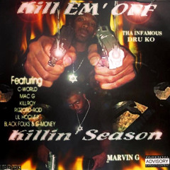 Kill Em' Off - If A Nigga Don’t Think
