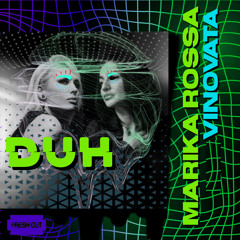 Marika Rossa VinoVata - Duh (Original Mix) [Fresh Cut]