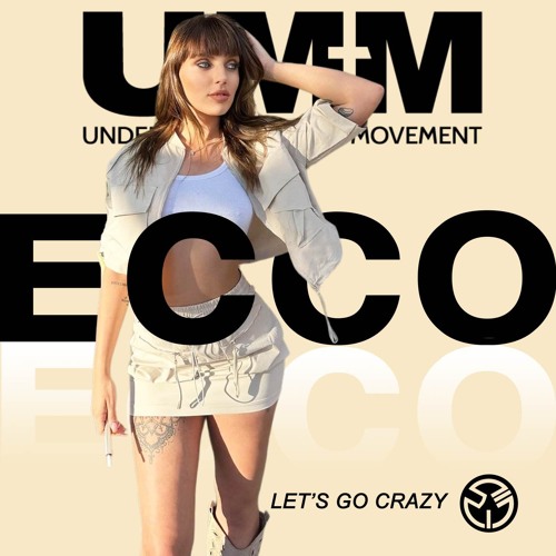 Ecco - Let's Go Crazy (Extended Mix) UMM Records