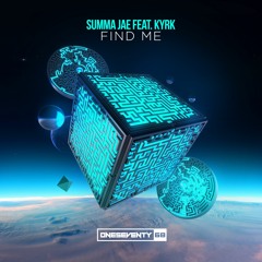 Summa Jae feat. KYRK - Find Me (Radio Edit)