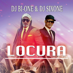 Dj Bi-One & Dj Sixone -Locura ( Only For  DJ )