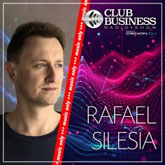 +++ music only +++ 25/24 Rafael Silesia live @ Club Business Radio Show 21.06.2024 - House