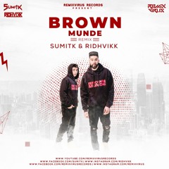Brown Munde (Remix) – SUMITK & VČKY| RemixVirusRecords