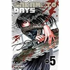 [PDF][Download] Sakamoto Days, Vol. 5 (5)