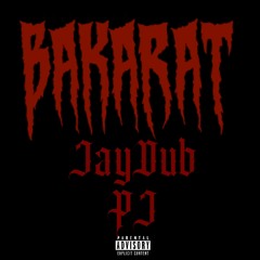 JayDub - BAKARAT (feat. PJ)