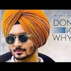 New Punjabi Songs 2021| Nirvair Pannu | Don't Know Why | Byg Byrd | Latest Punjabi Song 2021