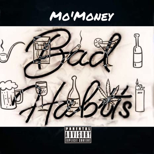 Mo’Money x Bad Habits