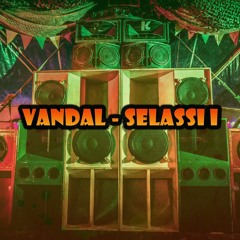Vandal - Selassi I