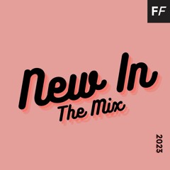 New In – The Mix – 2023