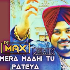 Mera Maahi Tu Pateya Remix Dj Max Lehmber Hussainpuri Miss Pooja | Punjabi Boliyan  .mp3