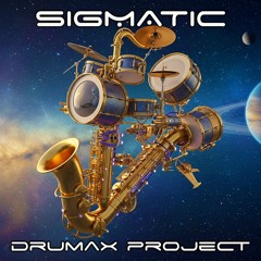 DRUMAX No. 71 // SIGMATIC