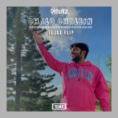 Ritviz Feat. Seedhe Maut - Chalo Chalein (TEJAX FLIP)