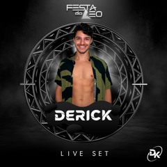 Festa do Léo - Derick Live Set