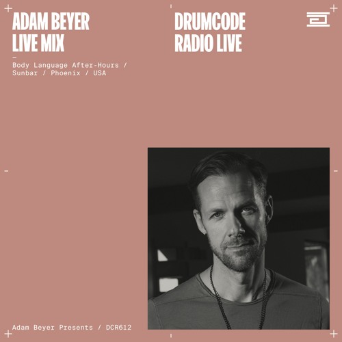 Stream DCR612 – Drumcode Radio Live – Adam Beyer live mix from Sunbar in  Phoenix, USA by adambeyer | Listen online for free on SoundCloud