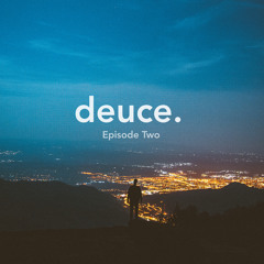 Fresh deuce. Episode Two (MK/Dray/Fredagain../KREAM/Acraze)