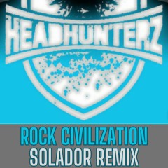 Headhunterz - Rock Civilization (Solador Remix) Final Cut