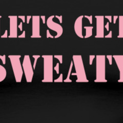 Lets Sweat Together