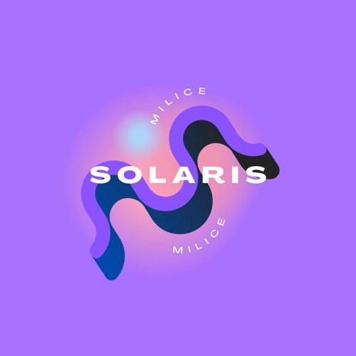 Stream Solaris by MILICE | Listen online for free on SoundCloud