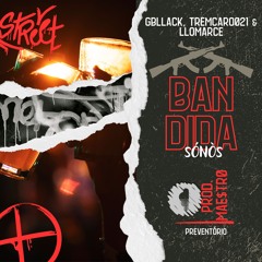 Gbllack, TremCaro021 & LloMarce - Bandida (prod.MAE$TR0)