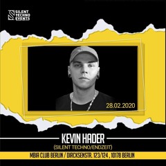 SERIØUS 6IX aka KEVIN HADER@SILENT TECHNO & MEIHT PRES./M-BIA CLUB BERLIN 28.02.2020