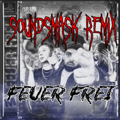 LOKIMIDERMASKE, Schillah & Tekkschuster - Feuer Frei [SoundsMask REMIX]