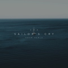 A.M.R - Sailor's Cry (Sour Remix)