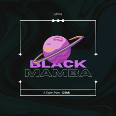 Stream aespa - Black Mamba (Cover) by dear song | Listen online ...
