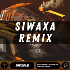 Crankdat & Bandlez - Groundshake (Siwaxa Remix)