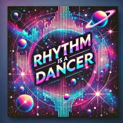 Rhythm is a dancer *Set