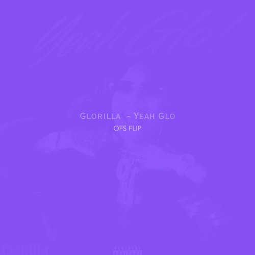 Glorilla - YeaahGlo! (Intokazi) - OFS Edit