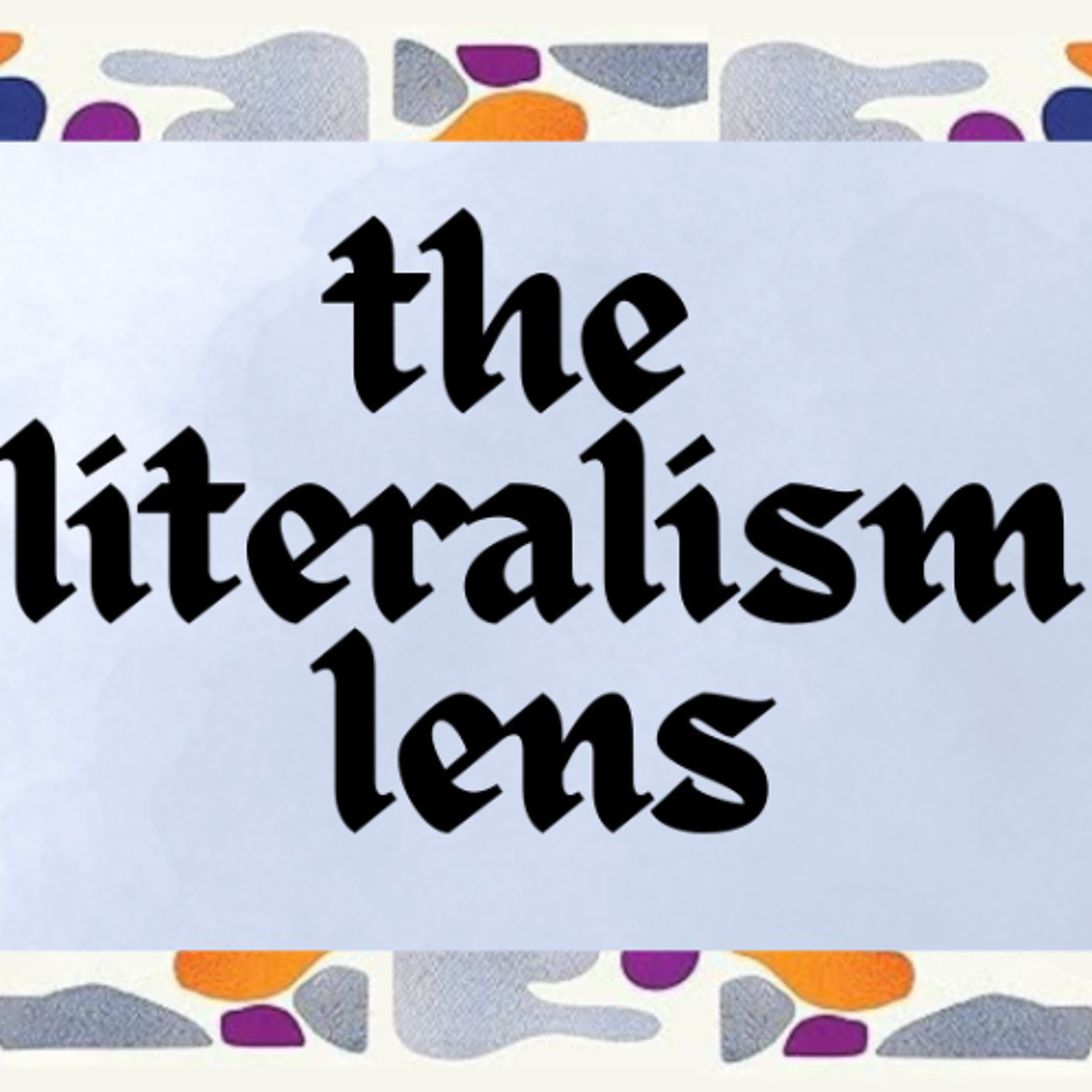 Better Ways to Read the Bible - The Literalism Lens episode artwork