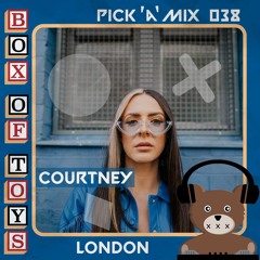 Pick A Mix 038: COURTNEY