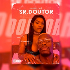 MelVí- Sr. Doutor