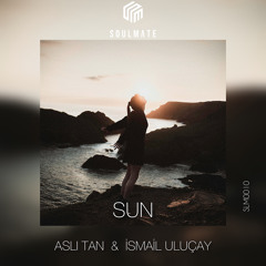 Aslı Tan, İsmail Uluçay - Sun