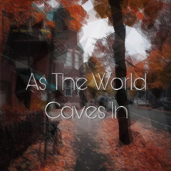 as the world caves in stripped cover