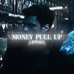 money pull up