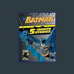 EBOOK #pdf 🌟 Batman 5-Minute Stories (DC Batman) pdf