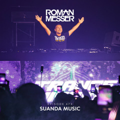 Roman Messer - Suanda Music 473 (18-02-2025)