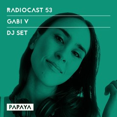 Radiocast 53 | Gabi V