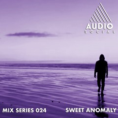 Sweet Anomaly - Audio Social 24