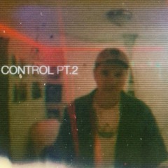 CONTROL (PT. 2)