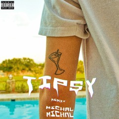 Tipsy (remix) - Michal Michal