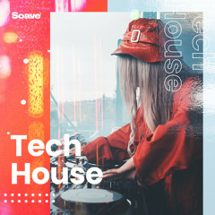 Tech House Playlist 2024
