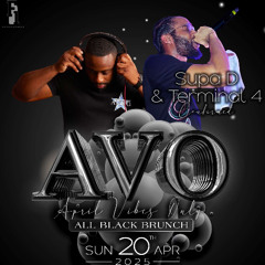 SUPA D&TERMINAL 4 LIVE AT "AVO" ALL BLACK BRUNCH 2025