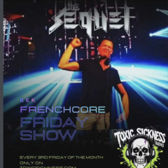 The Sequel Toxic Sickness Frenchcore mix 2026