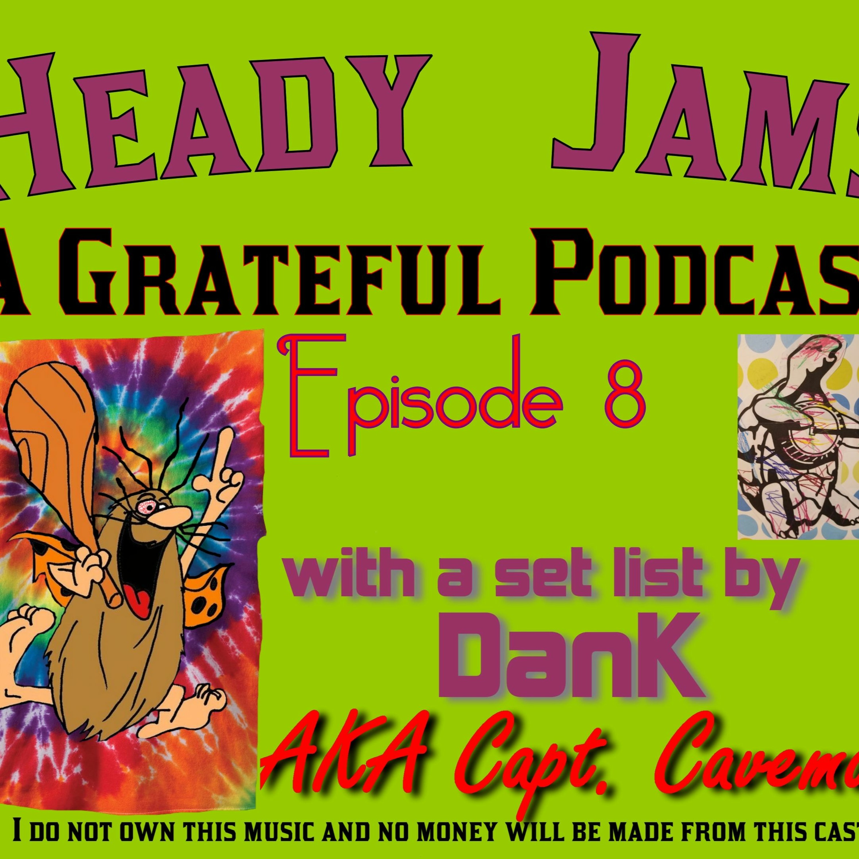 HeadyJams: A Grateful Podcast