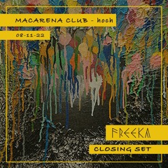 Macarena Club Bcn - Freeka's Closing Set Live from Hoch